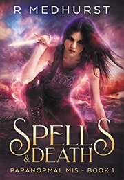 Spells &amp; Death (Rachel Medhurst)