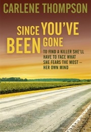 Since You&#39;ve Been Gone (Carlene Thompson)