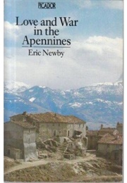 Love and War in the Apennines (Eric Newby)