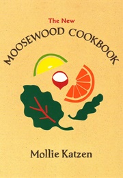 The New Moosewood Cookbook (Mollie Katzen)