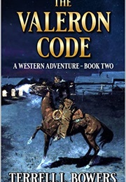 The Valeron Code (Terrell L Bowers)