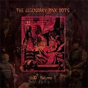 The Legendary Pink Dots - 10 to the Power of 9