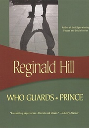 Who Guards a Prince (Reginald Hill)