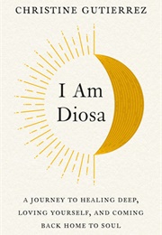 I Am Diosa (Christine Gutiérrez)