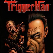 Trigger Man