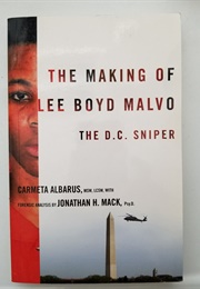 The Making of Lee Boyd Malvo (Carmeta Albarus)