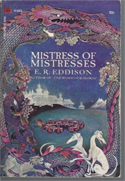 Mistress of Mistresses (Eddison)