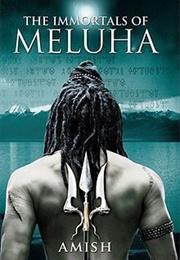 The Immortals of Meluha (Amish Tripathi)