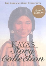 Kaya&#39;s Story Collection (American Girl)