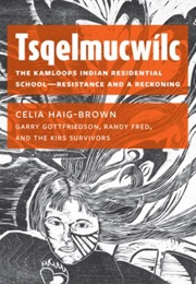 Tsqelmucwílc (Celia Haig-Brown)