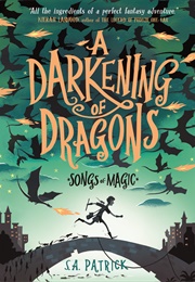 A Darkening of Dragons (S. A. Patrick)