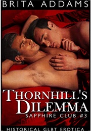 Thornhill&#39;s Dilemma: Sapphire Club #3 (Brita Addams)