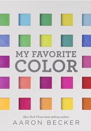 My Favorite Color (Aaron Becker)