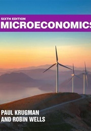 Microeconomics (Paul Krugman and Robin Wells)