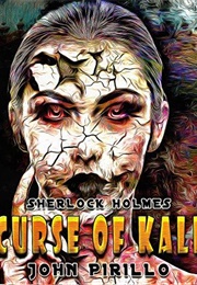 Sherlock Holmes: Curse of Kali (John Pirillo)