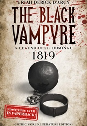 The Black Vampyre (Uriah Derick D&#39;Arcy)
