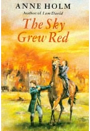 The Sky Grew Red (Anne Holm)