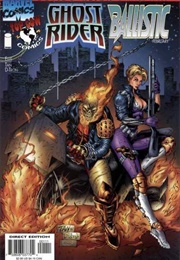 Ghost Rider/Ballistic #1 (Warren Ellis)