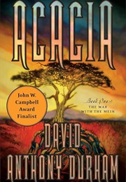 Acacia: The War With the Mein (David Anthony Durham)