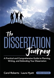 The Dissertation Journey (Carol Roberts &amp; Laura Hyatt)