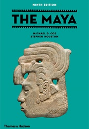 The Maya (Michael D. Coe &amp; Stephen Houston)