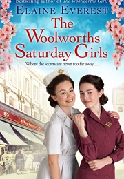 The Woolworths Saturday Girls (Elaine Everest)