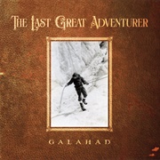 Galahad - The Last Great Adventure