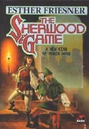 The Sherwood Game (Esther M. Friesner)