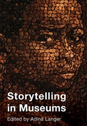 Storytelling in Museums (Adina Langer)