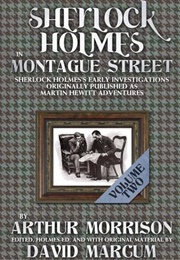 Sherlock Holmes in Montague Street Volume 2 (Arthur Morrison)