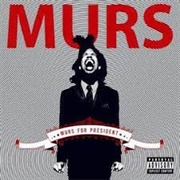 Murs - Murs for President