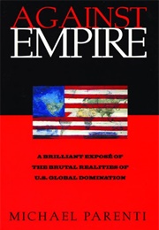 Against Empire (Michael Parenti)