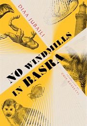 No Windmills in Basra (Diaa Jubaili)