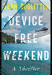 Device Free Weekend (Sean Doolittle)