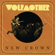 New Crown (Wolfmother, 2014)