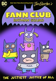 Fann Club: Batman Squad (Jim Benton)