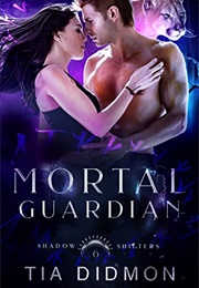 Mortal Guardian (Tia Didmon)