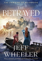 The Betrayed (Jeff Wheeler)