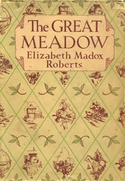 The Great Meadow (Elizabeth Madox Roberts)