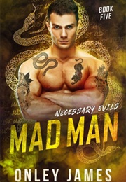 Mad Man (Onley James)