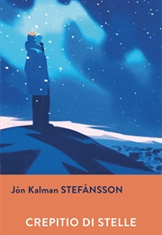 Crepitio Di Stelle (Jón Kalman Stefánsson)