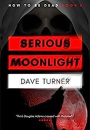 Serious Moonlight (Dave Turner)