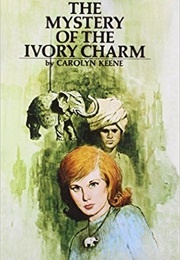 The Mystery of the Ivory Charm (Carolyn Keene)