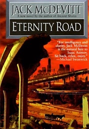 Eternity Road (Jack Mcdevitt)