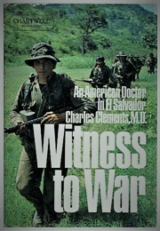 Witness to War: Dr. Charlie Clements (1985)