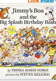 Jimmy&#39;s Boa and the Big Splash Birthday Bash (Trinka Hakes Noble)