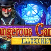 Dangerous Games: Illusionist