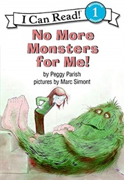 No More Monsters for Me! (Peggy Parish)