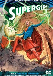 Supergirl Vol. 3: Girl of No Tomorrow (Steve Orlando)