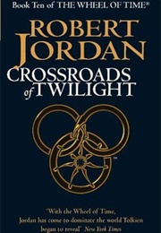 Crossroads of Twilight (Robert Jordan)